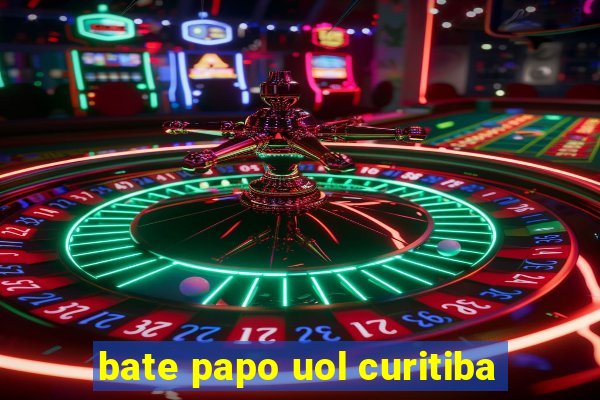 bate papo uol curitiba